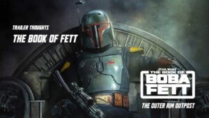 The Book of Fett Trailer Thoughts